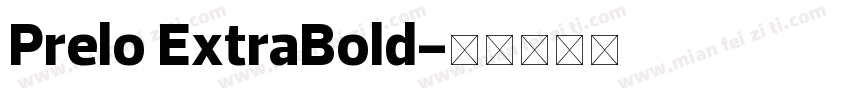 Prelo ExtraBold字体转换